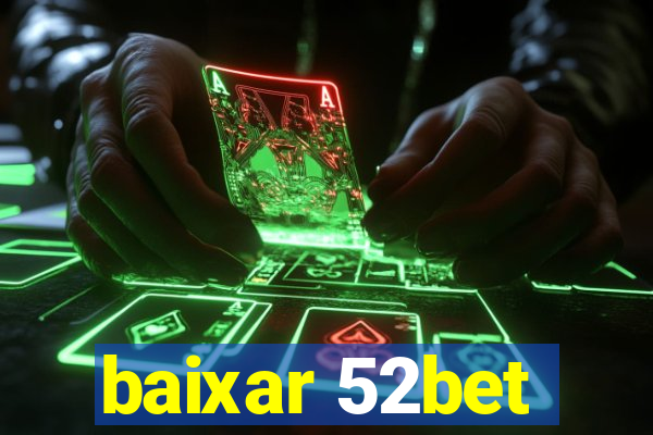 baixar 52bet